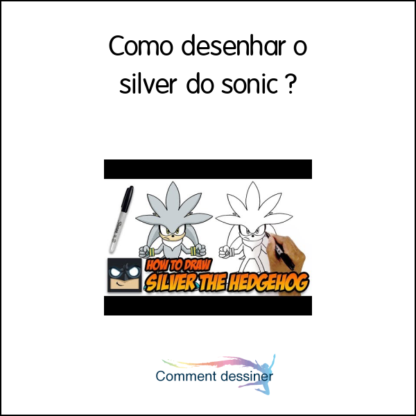 Como desenhar o silver do sonic